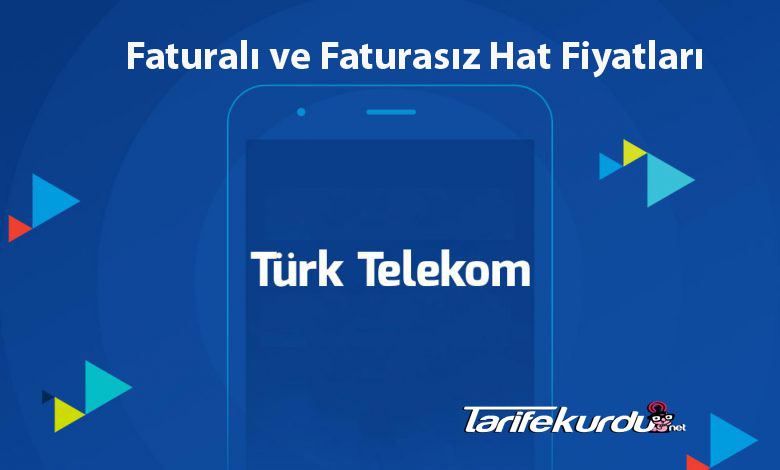 turk telekom faturali ve faturasiz hat fiyatlari 2021