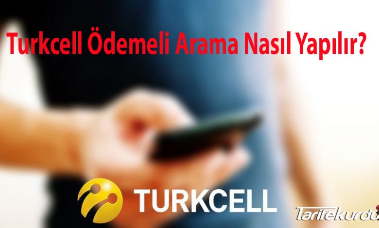 Turkcell Ödemeli Arama