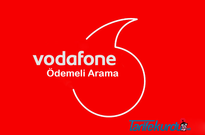 Vodafone Ödemeli Arama